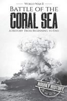 Battle of the Coral Sea - World War II: A History from Beginning to End