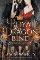 Royal Dragon Bind: Royal Dragon Shifters of Morocco #1: A Red Letter Hotel Paranormal Romance
