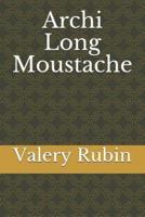 Archi Long Moustache