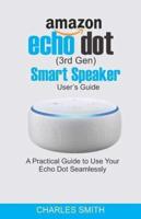 Echo Dot (3Rd Gen) Smart Speaker User's Guide