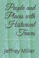 People and Places With Historical Traces