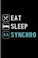 Eat Sleep Synchro