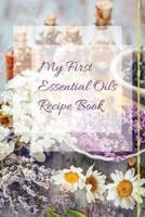 My First Essential Oils Recipe Book