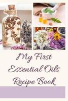 My First Essential Oils Recipe Book