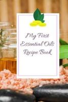 My First Essential Oils Recipe Book