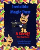Invisible Magic Dust