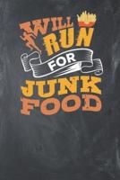 Will Run for Junk Food