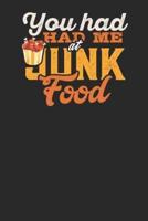 You Had Me at Junk Food