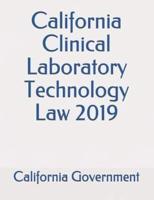California Clinical Laboratory Technology Law 2019