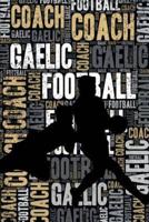 Gaelic Football Coach Journal