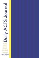 Daily ACTS Journal - ACTS Bible Study Method Journal 200 Pages