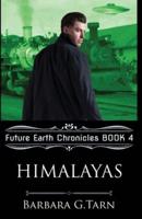 Himalayas (Future Earth Chronicles Book 4)