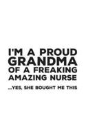 I'm A Proud Grandma Of A Freakin Amazing Nurse