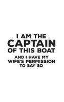 I Am The Captain Of This Boat
