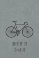 Life Is Better on a Bike