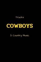 Trucks Cowboys & Country Music