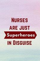 Nurses Are Just Superheroes in Disguise