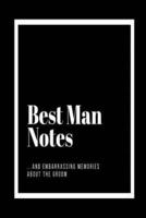 Best Man Notes and Embarrassing Memories About the Groom
