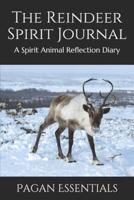 The Reindeer Spirit Journal