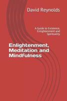 Enlightenment, Meditation and Mindfulness