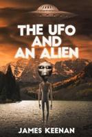 The UFO And An Alien