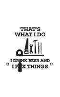 That's What I Do I Drink Beer