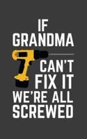 If Grandma Can't Fix It We're All Screwed