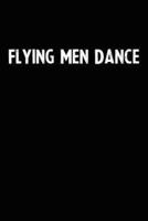 Flying Men Dance