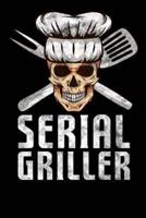 Serial Griller