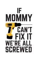 If Mommy Can't Fix It We're All Screwed