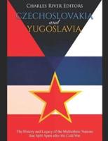 Czechoslovakia and Yugoslavia