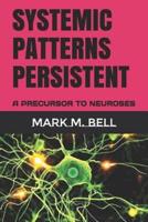 Systemic Patterns Persistent