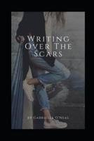 Writing Over The Scars