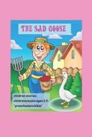 The Sad Goose, Children Stories, Childrens Books Ages 3-5
