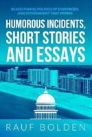 Humorous Incidents, Short Stories and Essays
