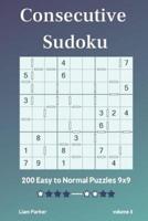 Consecutive Sudoku - 200 Easy to Normal Puzzles 9X9 Vol.5