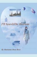 I'll Search The Heavens