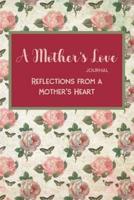 A Mother's Love Journal