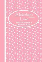 A Mother's Love Journal