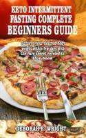 Keto Intermittent Fasting Complete Beginners Guide