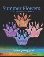 Summer Flowers Coloring Book For Adults