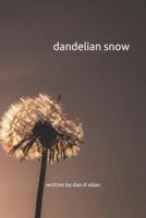 Dandelian Snow