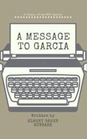 A Message to Garcia (Annotated)