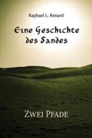 Eine Geschichte des Sandes: Zwei Pfade