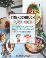 Tm5 Kochbuch Für Kinder