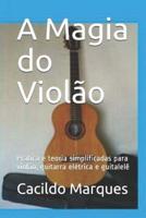 A Magia Do Violão