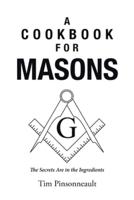 A Cookbook for Masons: The Secrets Are in the Ingredients