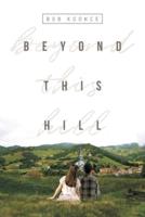 Beyond This Hill