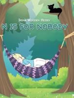 N is for Nobody