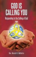 God Is Calling You: Responding to the Calling of God